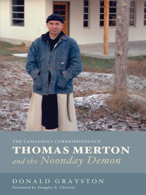 Title details for Thomas Merton and the Noonday Demon by Donald Grayston - Available